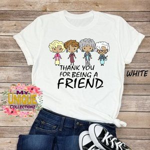 Thank you for being a friend Shirt, Golden Girls